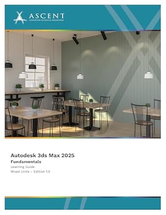 Transform Your 3D Skills: A Comprehensive Review of Autodesk 3ds Max 2025: Fundamentals (Mixed Units) [Print Replica]