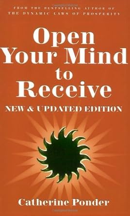 Discover the Secrets of Abundance: A Comprehensive Review of ‘Open Your Mind to Receive – NEW & UPDATED’