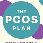 Transform Your Health: A Comprehensive Review of The PCOS Plan: Prevent and Reverse Polycystic Ovary Syndrome through Diet and Fasting