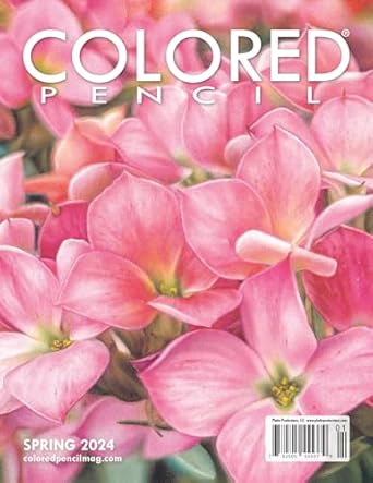 Unveiling Creativity: A Comprehensive Review of COLORED PENCIL Magazine – Spring 2024