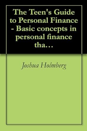 Unlock Financial Success: A Must-Read Review of The Teen’s Guide to Personal Finance – Basic Concepts in Personal Finance That Every Teen Should Know
