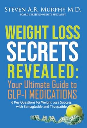 Unveiling the Truth: A Comprehensive Review of ‘Weight Loss Secrets Revealed: Your Ultimate Guide to GLP-1 Medications’
