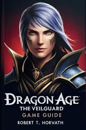 Unlock the Secrets of Thedas: A Must-Read Review of DRAGON AGE THE VEILGUARD – A Comprehensive Game Guide