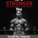 Unlock Your Best Self: A Comprehensive Review of ‘Mastering Fitness for a Stronger You: Unlock Your Potential, Elevate Your Fitness, Transform Your Life!’ (Well-being Series)