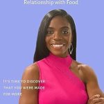 Transform Your Relationship with Food: A Comprehensive Review of ‘Live in Harmony: 8 Steps to Improve Your Relationship with Food’