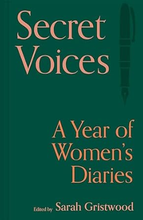 Discover Hidden Stories: A Compelling Review of *Secret Voices: A Year of Women’s Diaries from Amazon*