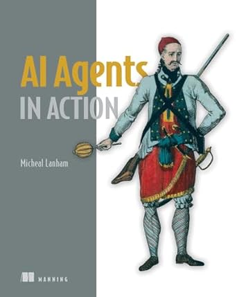 Unlocking the Future: A Comprehensive Review of ‘AI Agents in Action’ to Transform Your Understanding of Intelligent Systems