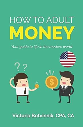 Essential Guide for Young Adults: A Comprehensive Review of How to Adult: Money (U.S.A) – Your Guide to Life in the Modern World