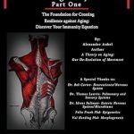 Unlocking the Secrets to a Healthier Future: A Review of ‘Build Your Life for Longevity – Part One: Discover Your Immunity Equation and The Foundations for Creating Resilience against the Process of Aging’