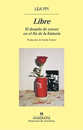 Discover the Transformative Insights in Libre: El desafío de crecer en el fin de la historia (Spanish Edition) – A Must-Read Review!