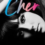 An Unforgettable Journey Through Fame: Cher: Part One: The Memoir: Part One of a Two-Part Memoir from the Iconic Artist and Actor (The Cher Memoir Book 1)
