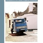 Discover the Secrets of Italian Real Estate: A Review of The Bumpy Road to La Dolce Vita: Confessions of an Italian Property Consultant