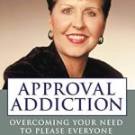 Transform Your Life with This Eye-Opening Review of Approval Addiction: Overcoming Your Need to Please Everyone