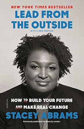 Transformative Insights: Lead from the Outside: How to Build Your Future and Make Real Change