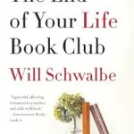 Heartfelt Reflections on Life and Literature: The End of Your Life Book Club: A Memoir