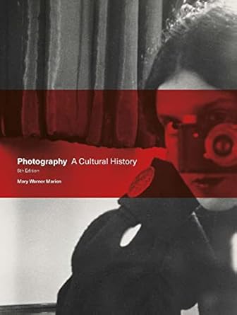 Explore the Depths of Visual Artistry: A Comprehensive Review of Photography Fifth Edition: A Cultural History