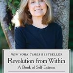 Discover the Power of Self-Love: A Deep Dive into ‘Revolution from Within: A Book of Self-Esteem’ Discover the Power of Self-Love: A Deep Dive into ‘Revolution from Within: A Book of Self-Esteem’
