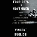 An Unforgettable Account: Four Days in November: The Assassination of President John F. Kennedy – A Must-Read for History Enthusiasts