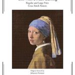 Discover the Timeless Beauty: Girl with a Pearl Earring Cross Stitch Pattern – Vermeer: Regular and Large Print Cross Stitch Chart from Amazon