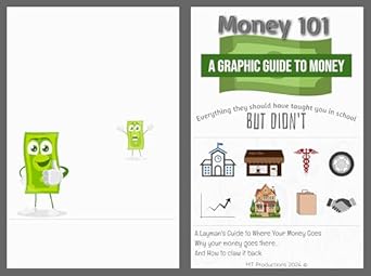 Transform Your Financial Knowledge: A Must-Read Review of Money 101: A Graphic Guide to Money – Everything They Should Have Taught You in School, But Didn’t