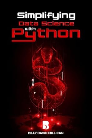Unlock Your Data Potential: A Comprehensive Review of ‘Simplifying Data Science With Python’