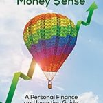 Unlocking Financial Freedom: A Comprehensive Review of Gen Z Money $ense: A Personal Finance and Investing Guide