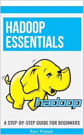 Unlock Big Data Success: A Comprehensive Review of Hadoop Essentials: A Step-by-Step Guide for Beginners