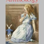 Discover the Magic of Imagination: Alice in Wonderland Anthology: Full Color Version – A Collection of Writing, Art & Photography Inspired by Lewis Carroll’s Book (Silver Birch Press Anthologies 14)