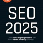 Unlock the Secrets of Digital Marketing: A Comprehensive Review of SEO 2025: Learn Search Engine Optimization with Smart Internet Marketing Strategies from Amazon
