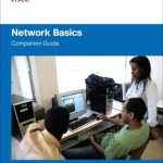 Essential Insights: A Comprehensive Review of Network Basics Companion Guide (Cisco Networking Academy)