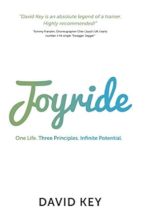 Unlocking Your Potential: A Transformative Review of ‘Joyride: One Life. Three Principles. Infinite Potential.’