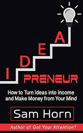 Unlock Your Creative Potential: A Comprehensive Review of IDEApreneur: How to Turn Ideas into Income and Make Money from Your Mind