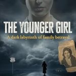 Unraveling Secrets in ‘The Younger Girl: A Historical Thriller Based on a True Crime’ – A Gripping Review That Will Leave You Breathless!
