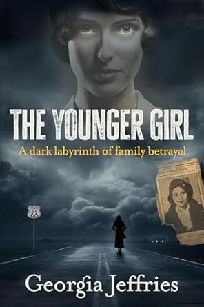 Unraveling Secrets in ‘The Younger Girl: A Historical Thriller Based on a True Crime’ – A Gripping Review That Will Leave You Breathless!