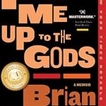 An Unforgettable Journey of Resilience: Punch Me Up To The Gods: A Memoir from Amazon