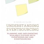 Transform Your System Design: A Comprehensive Review of ‘Understanding Event Sourcing: Planning and Implementing Scalable Systems with Event Modeling and Event Sourcing’ Transform Your System Design: A Comprehensive Review of ‘Understanding Event Sourcing: Planning and Implementing Scalable Systems with Event Modeling and Event Sourcing’