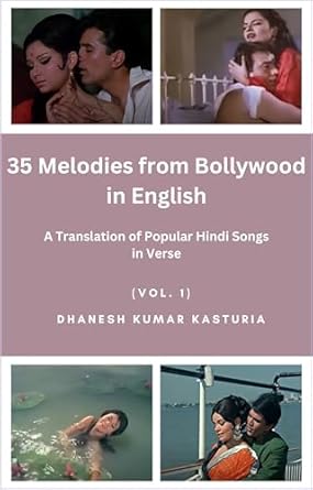 Final Thoughts
If you’ve ever been captivated by the enchanting melodies of Bollywood but felt left out due to the language barrier, “35 Melodies from Bollywood in English” is the perfect solution for you. This unique book bridges the gap between cultures by translating beloved Hindi songs into beautiful English verse, allowing non-Hindi speakers to experience the magic of these timeless pieces.
Here are a few reasons why this book is a must-have:

    Accessible Beauty: Enjoy the lyrical beauty of Bollywood songs without needing to know Hindi.
    Timeless Quality: Each translation retains the essence and emotion of the original, making it a true reflection of the melodies.
    Engaging Format: The verse format adds a poetic touch, making it a delightful read.

This book is not just a collection; it’s an invitation to explore the heart of Bollywood music in a new light. Whether you’re a music lover, a poetry enthusiast, or someone curious about different cultures, this book promises to enrich your experience.
Don’t miss out on the chance to bring these melodies into your life. Purchase your copy today and let the magic of Bollywood songs sweep you off your feet!