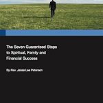 Discover the Secrets to Transformation: A Comprehensive Review of The Seven Guaranteed Steps to Spiritual, Family and Financial Success Discover the Secrets to Transformation: A Comprehensive Review of The Seven Guaranteed Steps to Spiritual, Family and Financial Success
