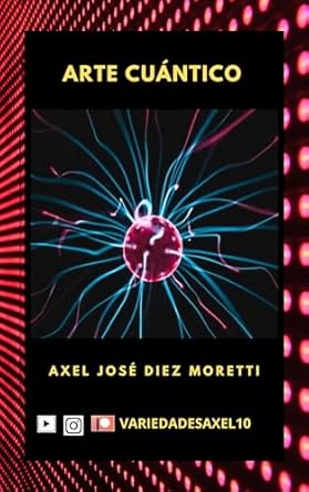 Discover the Transformative Insights of Arte Cuántico (Spanish Edition): A Must-Read for Quantum Art Enthusiasts!