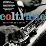 An Unforgettable Journey Through Jazz: Coltrane: The Story of a Sound (PICADOR) – A Must-Read for Music Lovers!