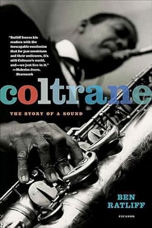 An Unforgettable Journey Through Jazz: Coltrane: The Story of a Sound (PICADOR) – A Must-Read for Music Lovers!