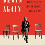 Discover Profound Insights in This Must-Read Review: Begin Again: James Baldwin’s America and Its Urgent Lessons for Our Own