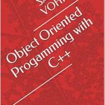 Unlock Your Coding Potential: A Comprehensive Review of ‘Object Oriented Programming with C++: GTU IT and Computer Engineering’ Unlock Your Coding Potential: A Comprehensive Review of ‘Object Oriented Programming with C++: GTU IT and Computer Engineering’