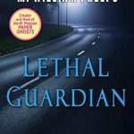 Unveiling the Thrills: A Must-Read Review of Lethal Guardian