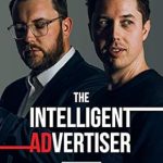 Unlocking Success: A Comprehensive Review of The Intelligent Advertiser: Advertising Handbook: More Customers, More Profit, More Impact from Amazon