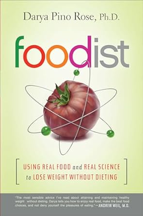 Transform Your Eating Habits: A Comprehensive Review of ‘Foodist: Using Real Food and Real Science to Lose Weight Without Dieting’