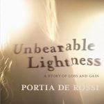 Transformative Insights Await: Unbearable Lightness: A Story of Loss and Gain – A Deep Dive Review