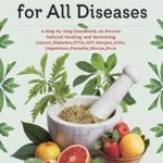 Discover the Life-Changing Insights: DR SEBI TREATMENT & CURE FOR ALL DISEASES – A Step by Step Handbook on Proven Natural Healing and Reversing Cancer, Diabetes, STDs, HIV, Herpes, AIDS, Impotence, Parasite, Mucus, PCOS Discover the Life-Changing Insights: DR SEBI TREATMENT & CURE FOR ALL DISEASES – A Step by Step Handbook on Proven Natural Healing and Reversing Cancer, Diabetes, STDs, HIV, Herpes, AIDS, Impotence, Parasite, Mucus, PCOS