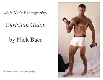 An In-Depth Review of the Stunning Artistry in ‘Male Nude Photography – Christian Galan’