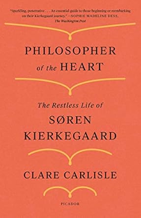 An Insightful Journey into Existential Thought: A Review of ‘Philosopher of the Heart: The Restless Life of Søren Kierkegaard’